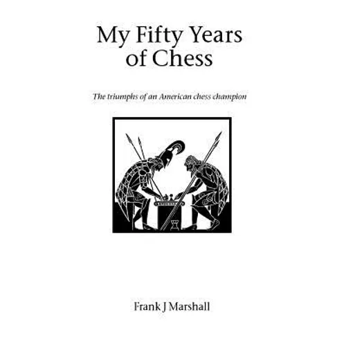 My Fifty Years of Chess - Paperback
