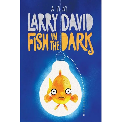 Fish in the Dark: A Play - Paperback