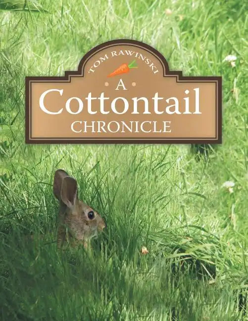 A Cottontail Chronicle - Paperback