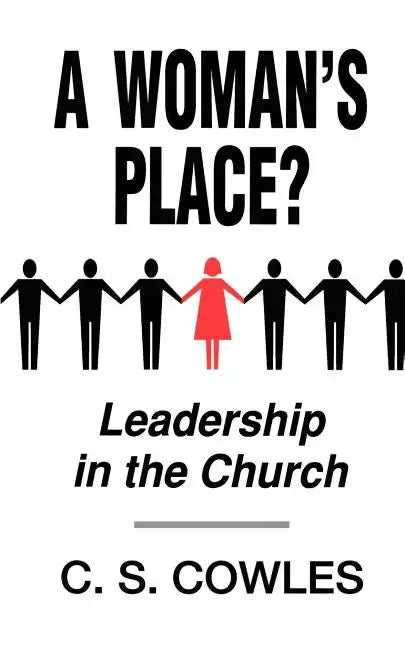A Woman's Place?: Leadership in the Church - Paperback