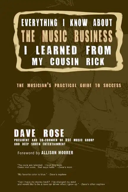 Everything I Know About The Music Business I Learned From My Cousin Rick - Paperback