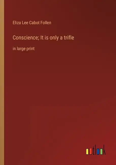 Conscience; It is only a trifle: in large print - Paperback
