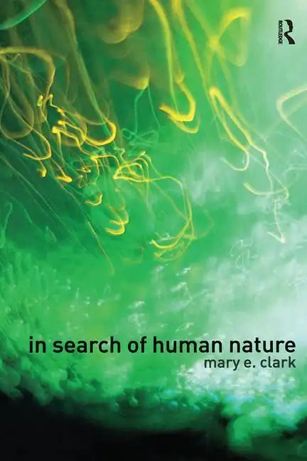 In Search of Human Nature: Who Do We Think We Are? - Paperback