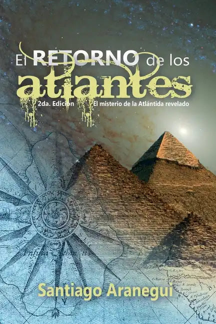 El retorno de los Atlantes: El misterio de la Atlántida revelado - Paperback