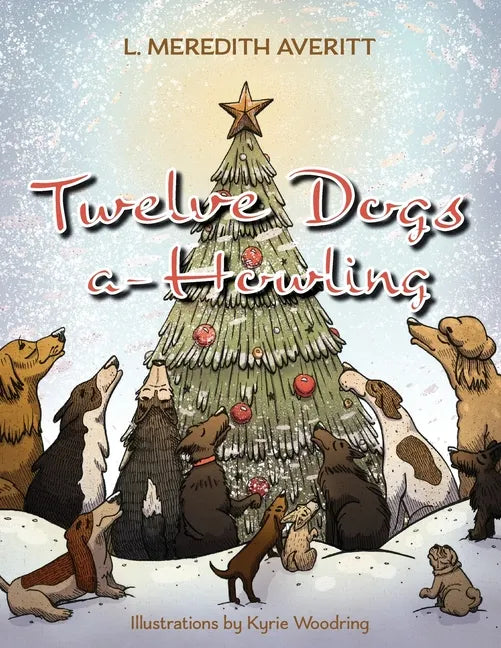 Twelve Dogs a-Howling - Paperback