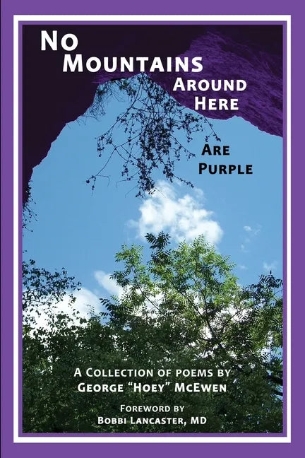 No Mountains Around Here Are Purple - Paperback