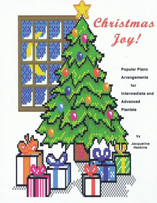 Christmas Joy: Popular Piano Arrangements for Intermediate and Advanced Pianists - Paperback