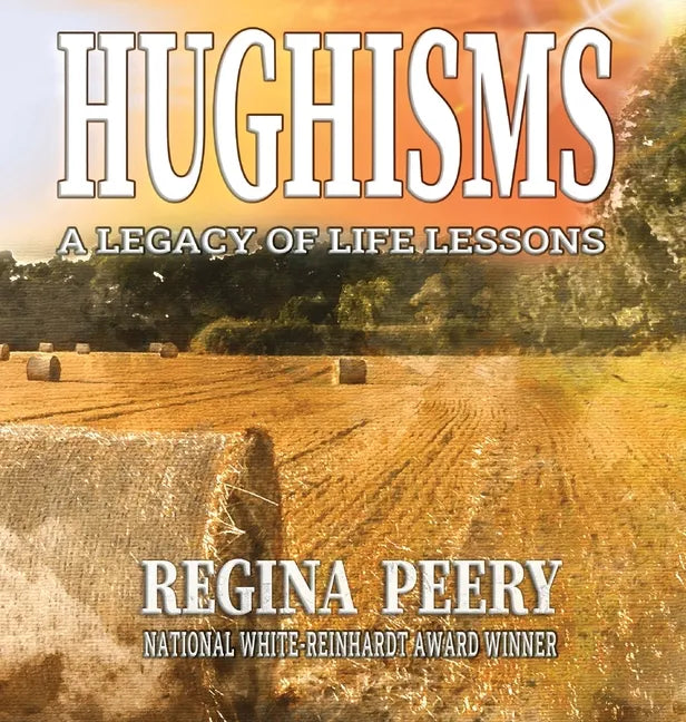 Hughisms: A Legacy of Life Lessons - Hardcover