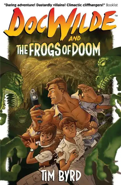 Doc Wilde and The Frogs of Doom - Paperback