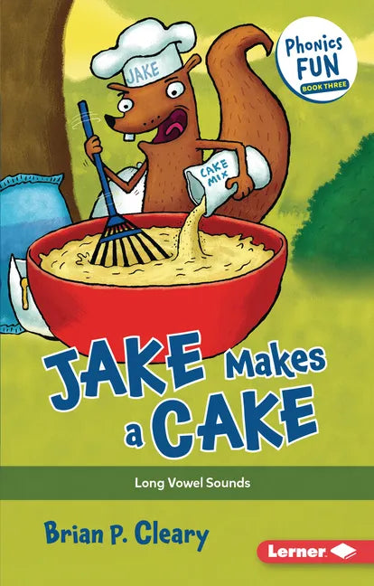 Jake Makes a Cake: Long Vowel Sounds - Paperback