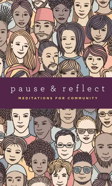 Pause and Reflect: Meditations for Community - Paperback
