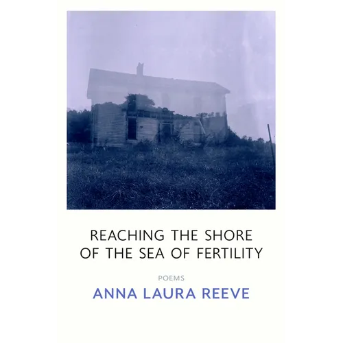 Reaching the Shore of the Sea of Fertility - Paperback