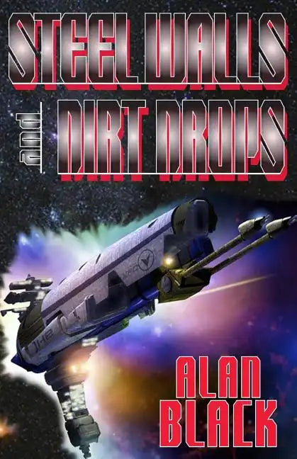 Steel Walls and Dirt Drops - Paperback