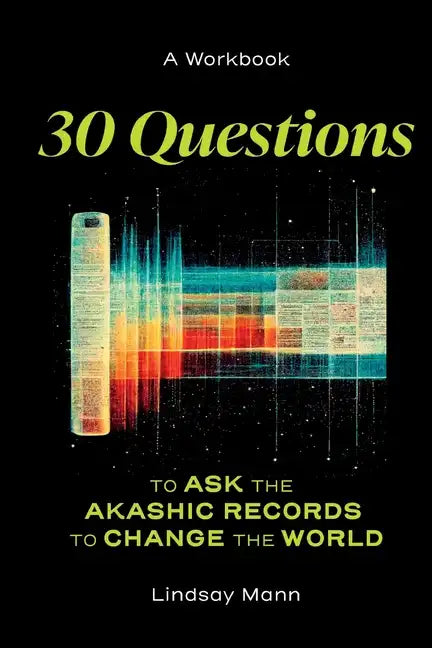 30 Questions to Ask the Akashic Records to Change the World - Paperback