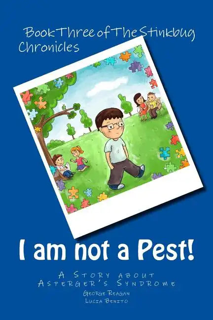 I am not a Pest!: A Story about Asperger's Syndrome - Paperback