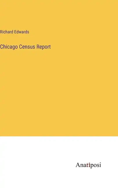 Chicago Census Report - Hardcover
