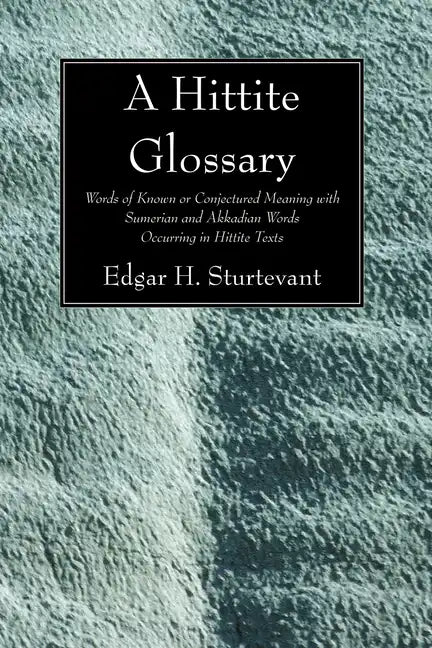 A Hittite Glossary - Paperback