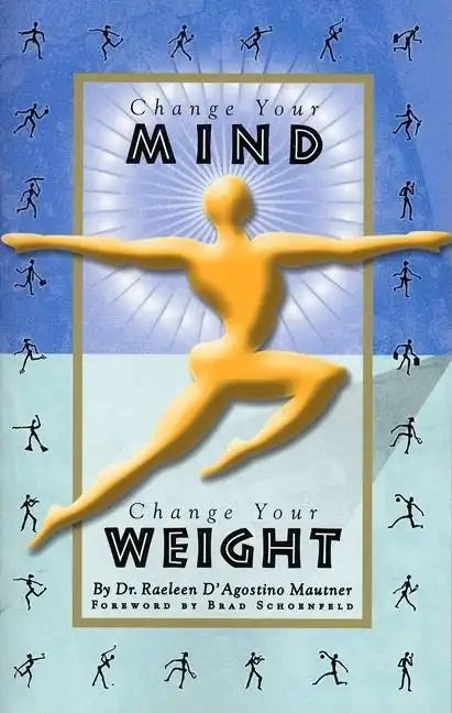 Change Your Mind, Change Your Weight - Paperback