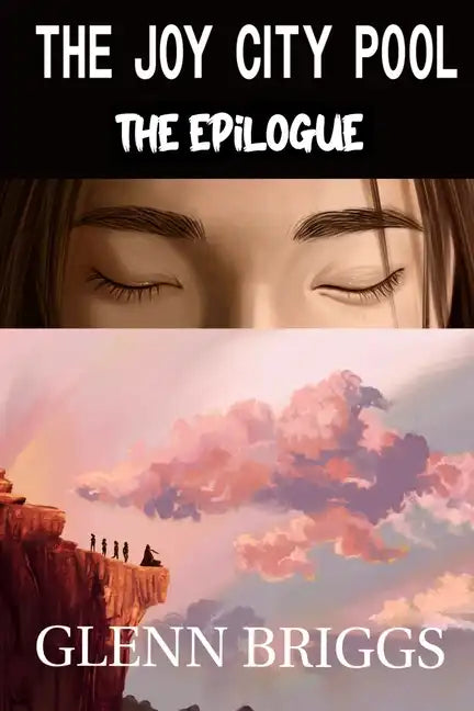 The Joy City Pool the Epilogue - Paperback