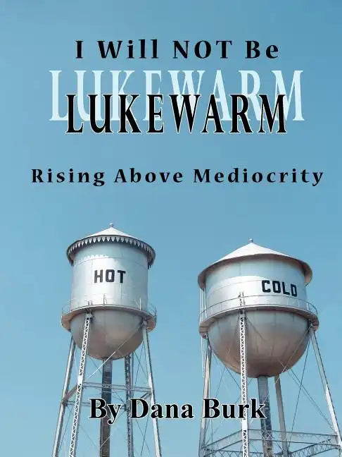 I Will Not Be Lukewarm - Paperback