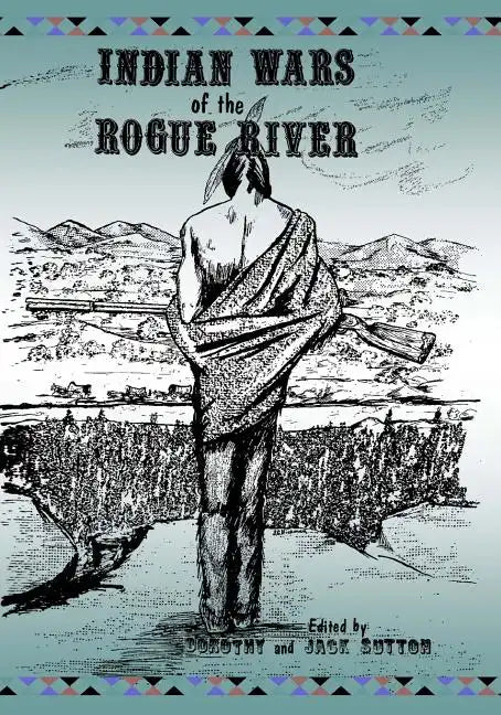 Indian Wars of the Rogue River - Paperback