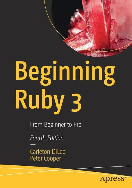 Beginning Ruby 3: From Beginner to Pro - Paperback