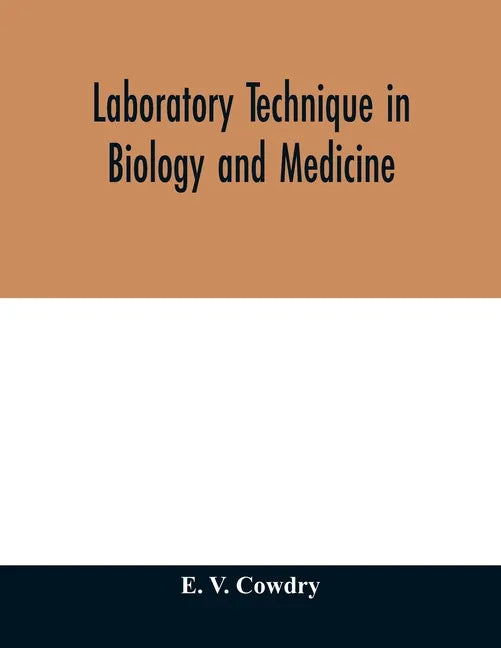 Laboratory technique in biology and medicine - Paperback