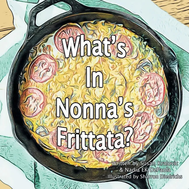 What's in Nonna's Frittata? - Paperback