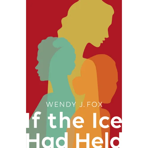If the Ice Had Held - Paperback