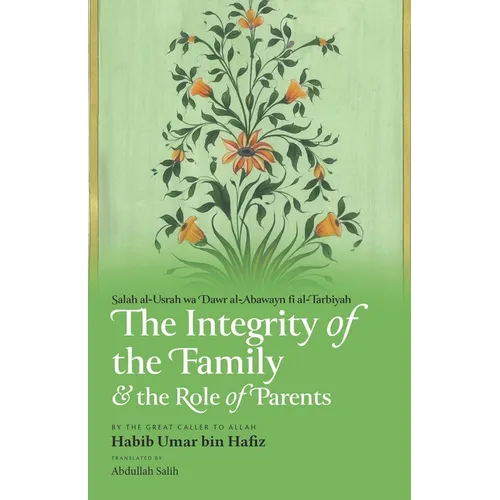 The Integrity of the Family & the Role of Parents - Paperback