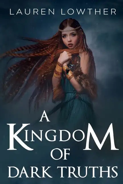 A Kingdom of Dark Truths - Paperback