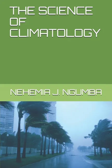The Science of Climatology - Paperback