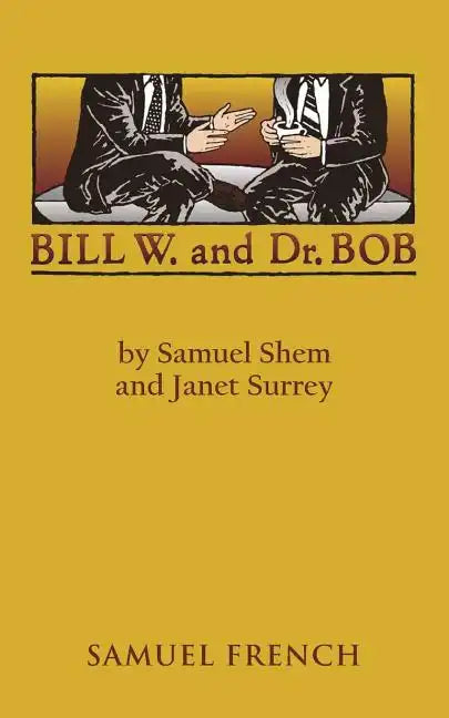Bill W. and Dr. Bob - Paperback