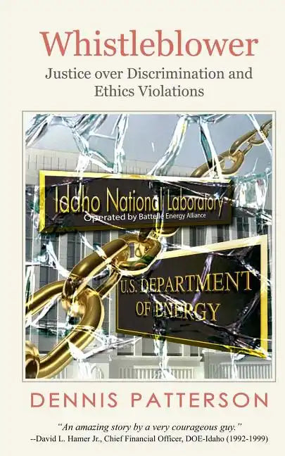 Whistleblower: Justice over Discrimination and Ethics Violations - Paperback