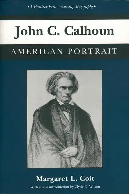 John C. Calhoun: American Portrait - Paperback