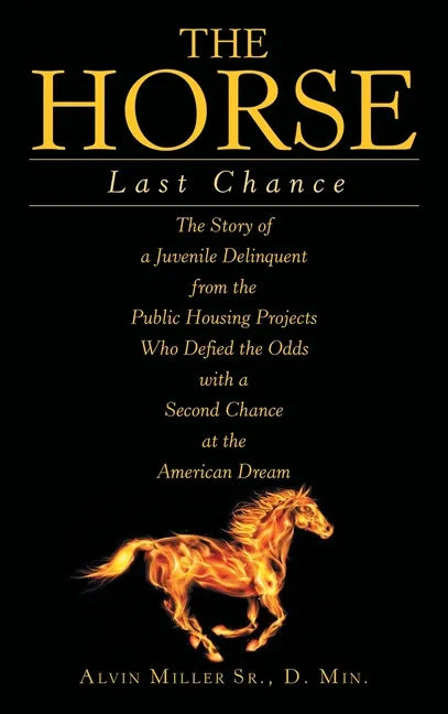 The Horse: Last Chance - Hardcover