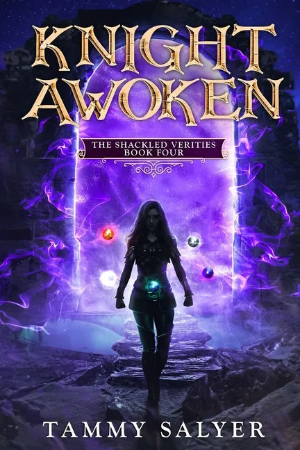 Knight Awoken: The Shackled Verities (Book Four) - Paperback