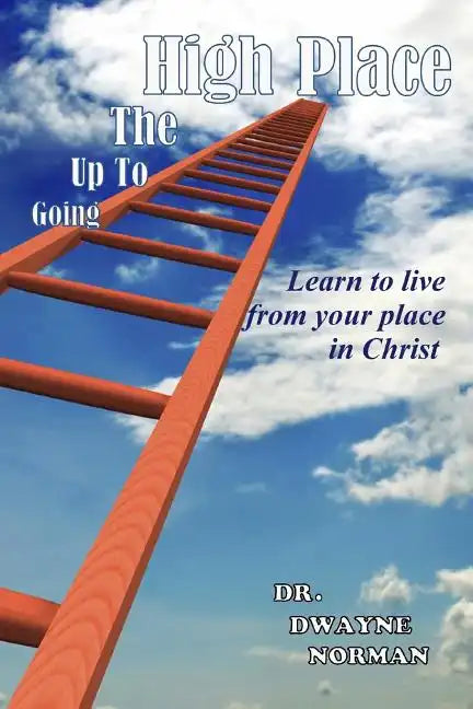 Going Up to the High Place - Paperback