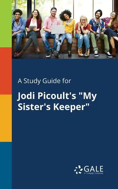 A Study Guide for Jodi Picoult's "My Sister's Keeper" - Paperback