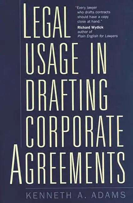 Legal Usage in Drafting Corporate Agreements - Hardcover