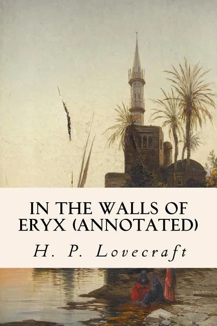 In the Walls of Eryx (annotated) - Paperback