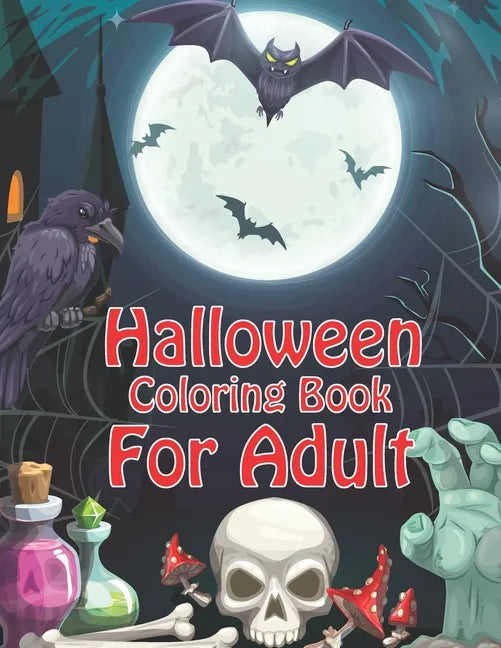 Halloween Coloring Books For Adult: halloween Coloring Book for Stress Relieve and Relaxation (volume 3) - Paperback