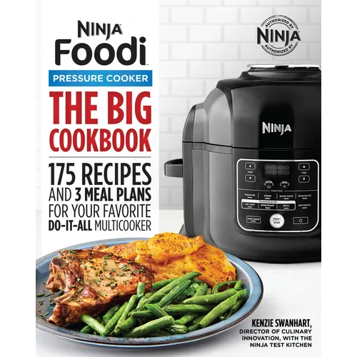 The Official Big Ninja Foodi Pressure Cooker Cookbook: 175 Recipes and 3 Meal Plans for Your Favorite Do-It-All Multicooker (Ninja Cookbooks) - Paperback
