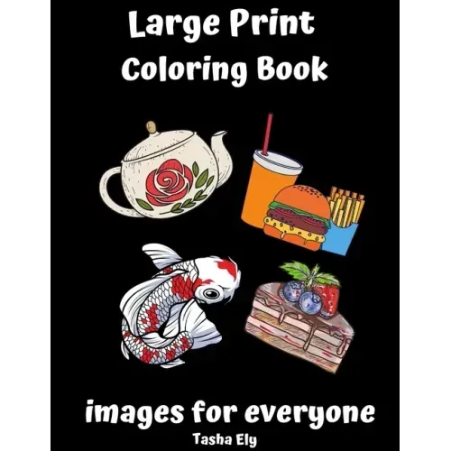 Large Print Coloring Book: Images for Everyone - Paperback