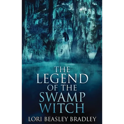 The Legend Of The Swamp Witch - Paperback