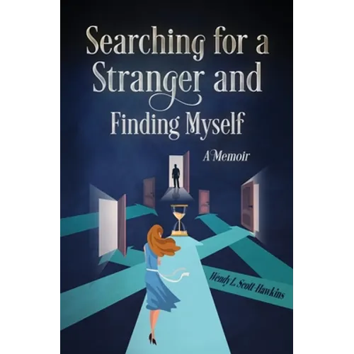 Searching For a Stranger and Finding Myself - A Memoir - Paperback