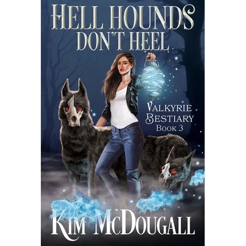 Hell Hounds Don't Heel - Paperback