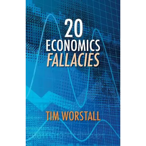 20 Economics Fallacies - Paperback