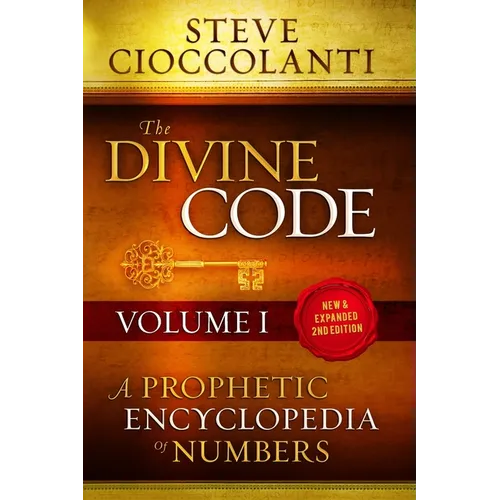 The Divine Code-A Prophetic Encyclopedia of Numbers, Volume I: 1 to 25 - Paperback
