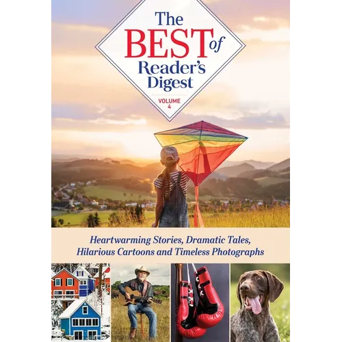 Best of Reader's Digest, Volume 4: Heartwarming Stories, Dramatic Tales, Hilarious Cartoons, and Timeless Photographs - Hardcover